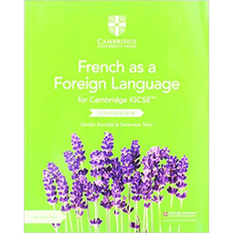 Cambridge IGCSE French as a Foreign Language Coursebook